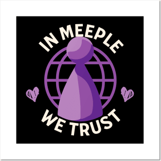 In Meeple We Trust Posters and Art